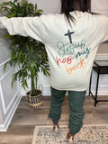 Jesus Has My Back Sweatshirt